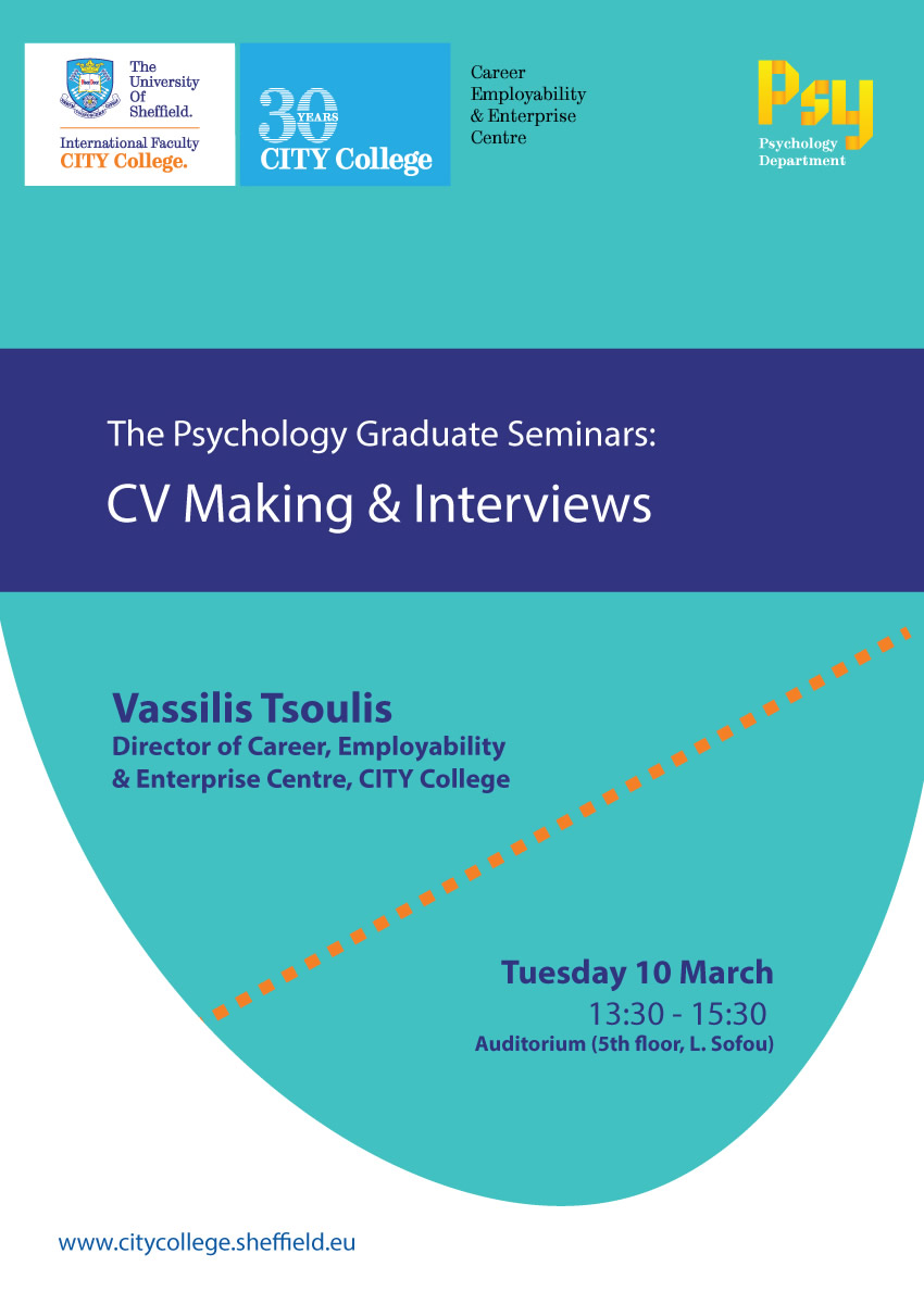 The Psychology Graduate Seminars: CV Making & Interviews by Mr Vassilis Tsoulis