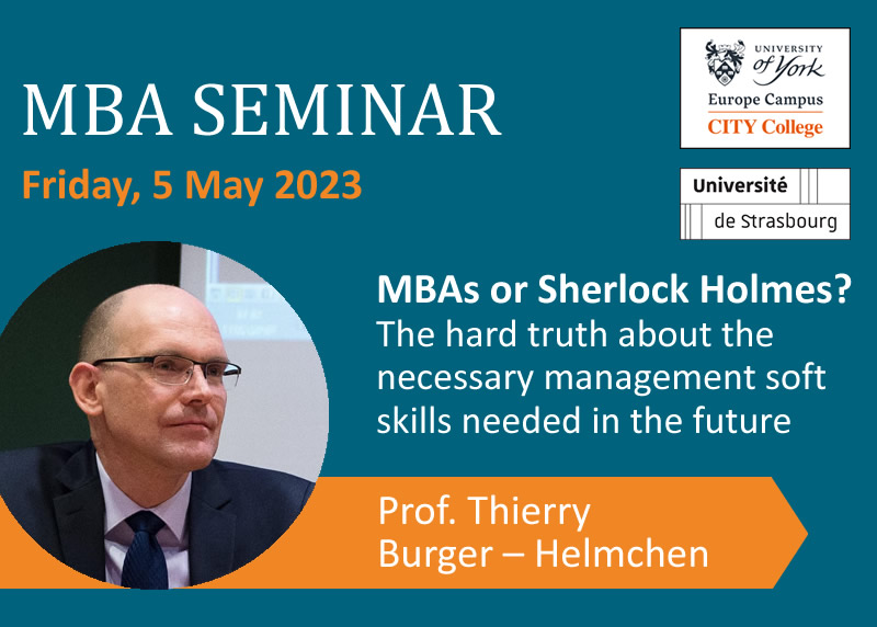 Open MBA Seminar: MBAs or Sherlock Holmes? The hard truth about the necessary management soft skills needed in the future