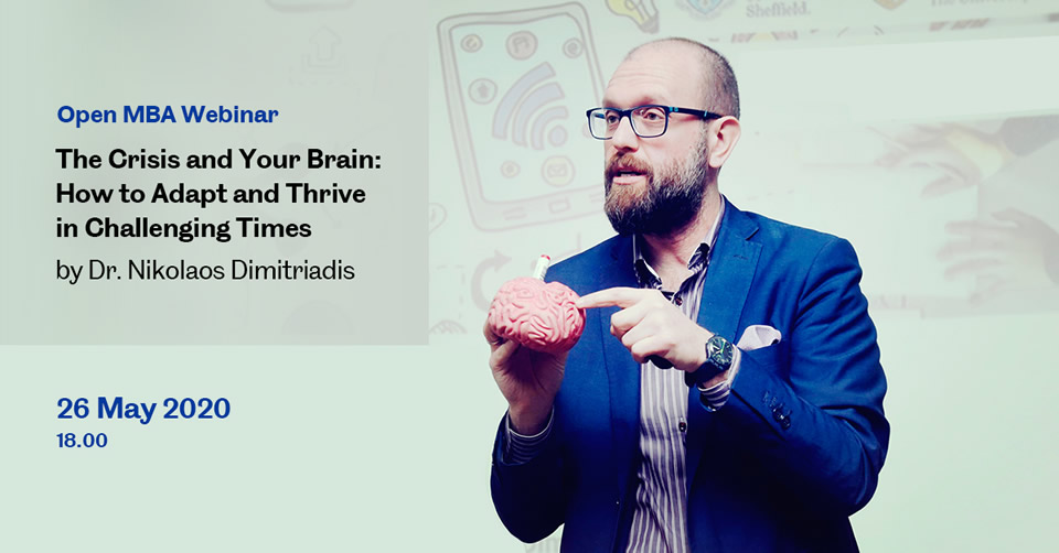 Open MBA Webinar: The Crisis and Your Brain: How to Adapt and Thrive in Challenging Times